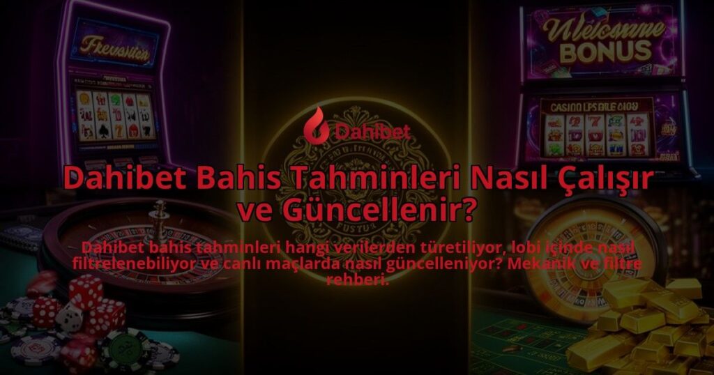 Dahibet-Bahis-Tahminleri-Nasil-Calisir-ve-Guncellenir-overlay-1786524344.jpg
