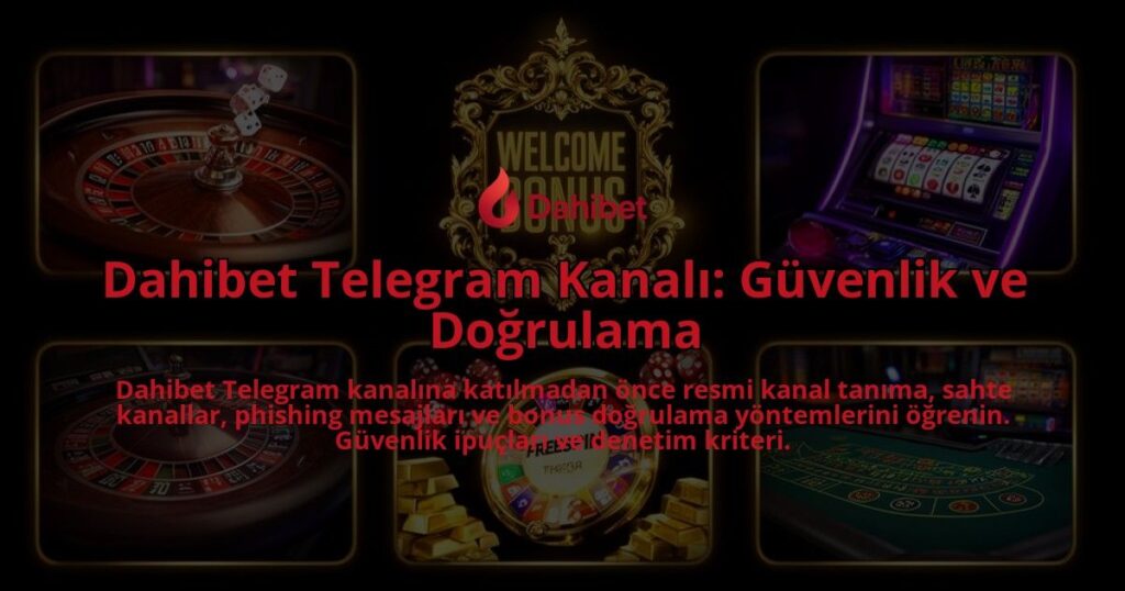 Dahibet-Telegram-Kanali-Guvenlik-ve-Dogrulama-overlay-1786615706.jpg
